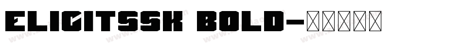 ElicitSSK Bold字体转换